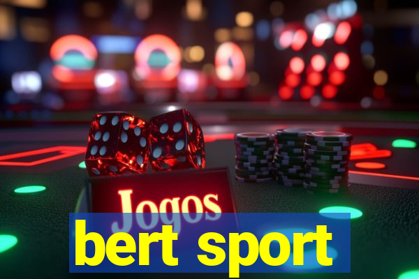 bert sport